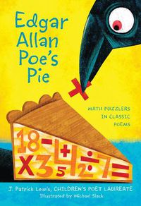 Cover image for Edgar Allan Poe's Pie: Math Puzzlers in Classic Poems