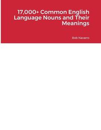 Cover image for 17,000+ Common English Language Nouns and Their Meanings