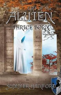 Cover image for Gift of the Aluien: Thrice Born