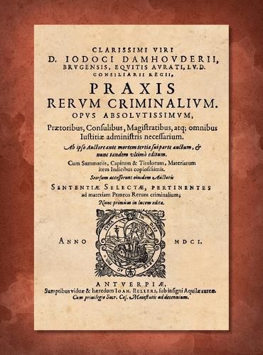 Cover image for Praxis Rerum Criminalium [1601]
