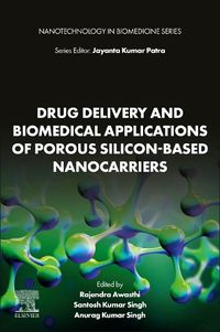 Cover image for Drug Delivery and Biomedical Applications of Porous Silicon-Based Nanocarriers