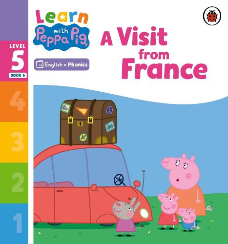 Cover image for Learn with Peppa Phonics Level 5 Book 6 - A Visit from France (Phonics Reader)