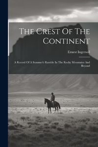 Cover image for The Crest Of The Continent