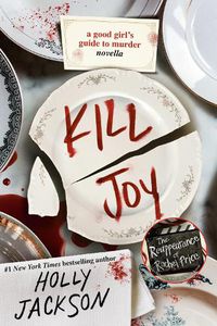 Cover image for Kill Joy: A Good Girl's Guide to Murder Novella
