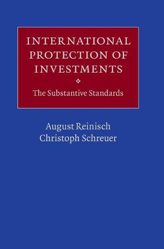 Cover image for International Protection of Investments: The Substantive Standards