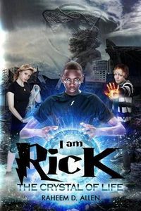 Cover image for I Am Rick: The Crystal of Life