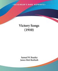 Cover image for Victory Songs (1910)