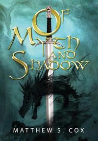 Cover image for Of Myth and Shadow