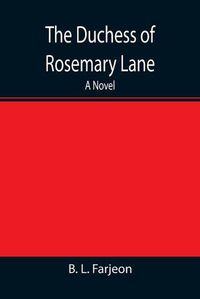 Cover image for The Duchess of Rosemary Lane A Novel