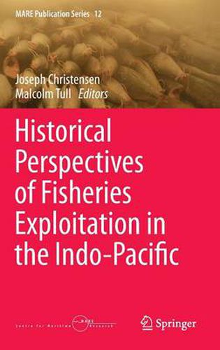 Cover image for Historical Perspectives of Fisheries Exploitation in the Indo-Pacific