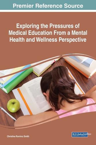 Cover image for Exploring the Pressures of Medical Education From a Mental Health and Wellness Perspective