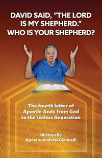 Cover image for David said, The Lord is My Shepherd. Who is Your Shepherd?