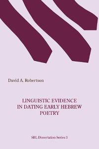 Cover image for Linguistic Evidence in Dating Early Hebrew Poetry