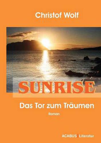 Cover image for Sunrise - Das Tor zum Traumen