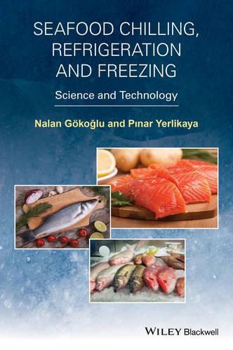 Cover image for Seafood Chilling, Refrigeration and Freezing: Science and Technology