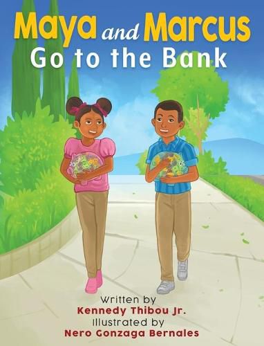 Cover image for Maya and Marcus Go to the Bank