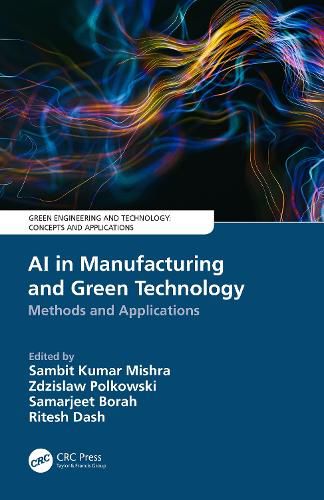 Cover image for AI in Manufacturing and Green Technology: Methods and Applications