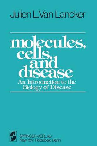 Cover image for Molecules, Cells, and Disease: An Introduction to the Biology of Disease