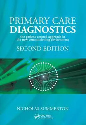 Cover image for Primary Care Diagnostics: The patient-centred approach in the new commissioning environment