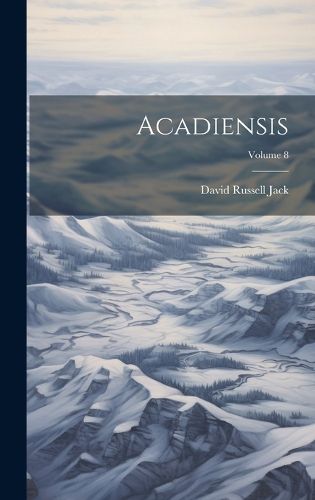 Acadiensis; Volume 8