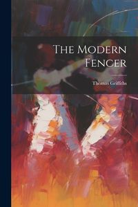 Cover image for The Modern Fencer