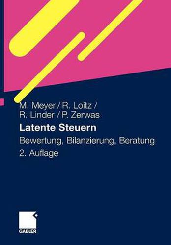 Cover image for Latente Steuern: Bewertung, Bilanzierung, Beratung