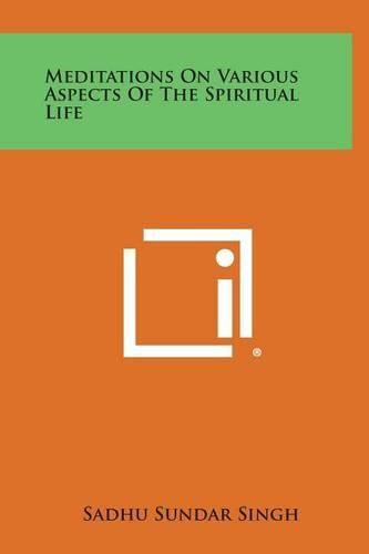Cover image for Meditations on Various Aspects of the Spiritual Life