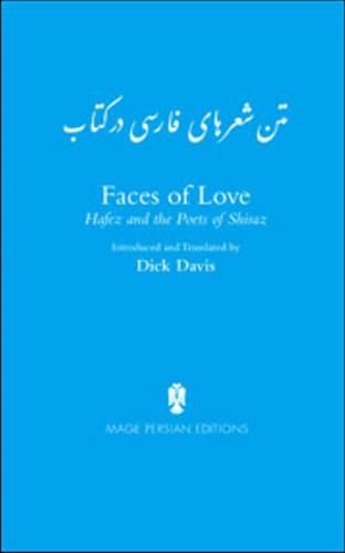 Cover image for Faces of Love: Hafez & the Poets of Shiraz