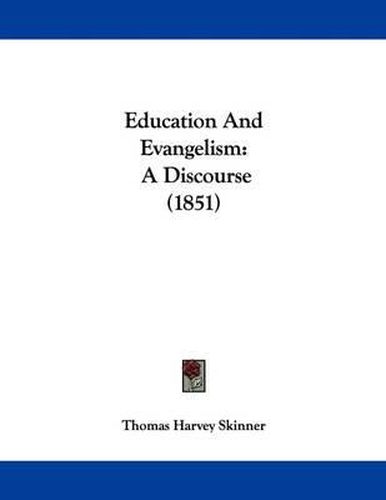 Education and Evangelism: A Discourse (1851)