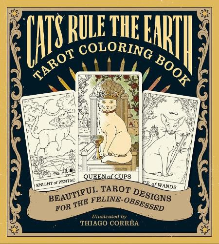Cover image for Cats Rule the Earth Tarot Coloring Book