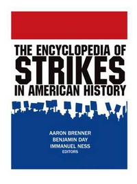 Cover image for The Encyclopedia of Strikes in American History