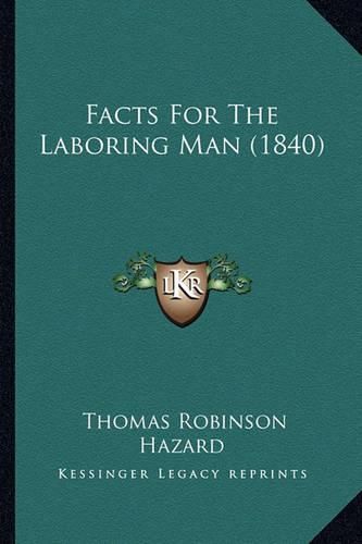 Cover image for Facts for the Laboring Man (1840)