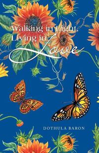 Cover image for Walking in Light, Living in Love