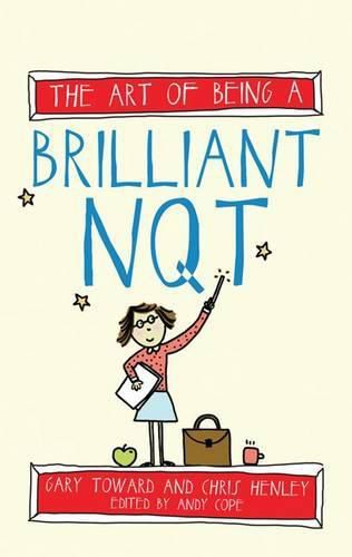 Cover image for The Art of Being a Brilliant NQT