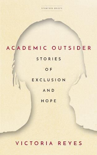 Cover image for Academic Outsider: Stories of Exclusion and Hope