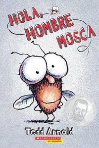 Cover image for Hola, Hombre Mosca (Hi, Fly Guy): Volume 1