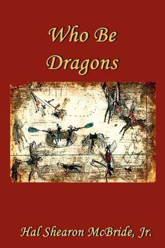 Cover image for Who Be Dragons