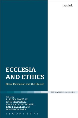 Cover image for Ecclesia and Ethics: Moral Formation and the Church