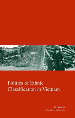 Cover image for Politics of Ethnic Classification in Vietnam