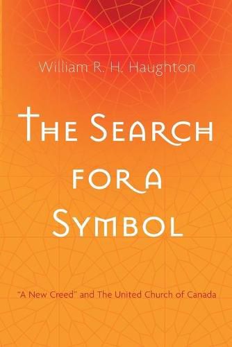 The Search for a Symbol: A New Creed  and the United Church of Canada