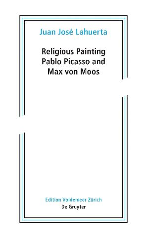 Cover image for Religious Painting: Pablo Picasso and Max von Moos