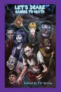 Cover image for Let's Scare Cancer to Death