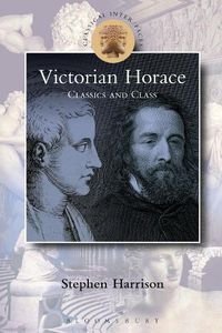 Cover image for Victorian Horace: Classics and Class