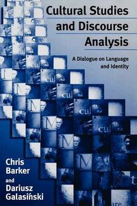 Cover image for Cultural Studies and Discourse Analysis: A Dialogue on Language and Identity