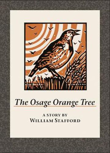 Cover image for The Osage Orange Tree: A Story by William Stafford