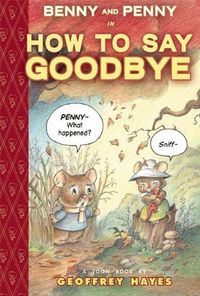Cover image for Benny and Penny in How To Say Goodbye: TOON Level 2