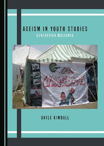 Cover image for Ageism in Youth Studies: Generation Maligned