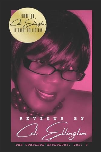 Cover image for Reviews by Cat Ellington: The Complete Anthology, Vol. 3