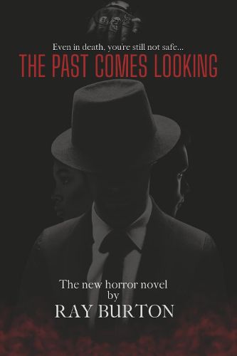 The Past Comes Looking