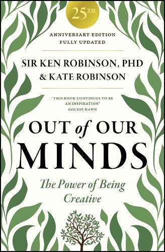 Cover image for Out of Our Minds: Learning to Be Creative, 25th Anniversary Edition